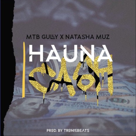 Hauna Cash ft. Natasha Muz | Boomplay Music