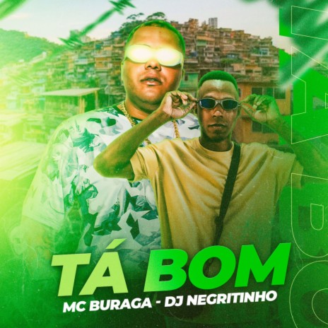 Tá Bom ft. DJ Negritinho | Boomplay Music