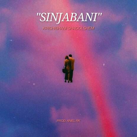 Sinjabani ft. Krishibhani Shagolshem | Boomplay Music