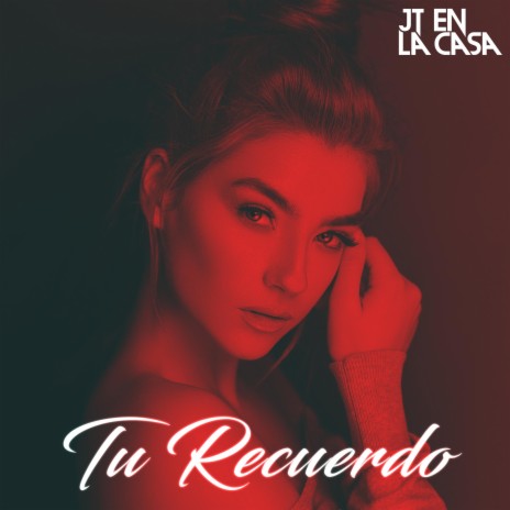 Tu Recuerdo | Boomplay Music