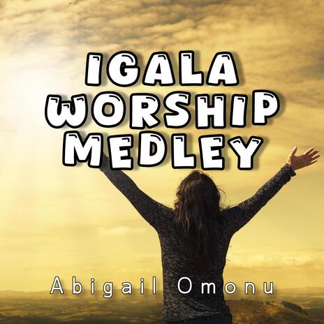 Igala Worship Medley | Boomplay Music