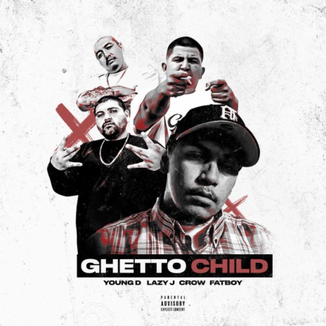 Ghetto Child ft. Lil Crow, Lazy J & Fatboy