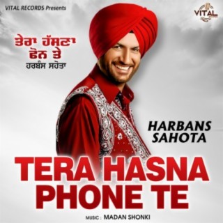 Tera Hasna Phone Te