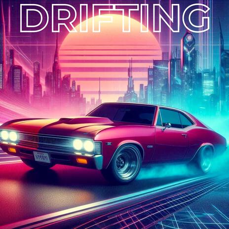 Drifting | Boomplay Music