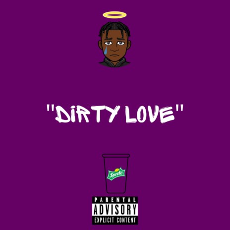 Dirty love. | Boomplay Music