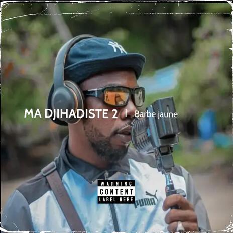 Ma djihadiste 2 | Boomplay Music