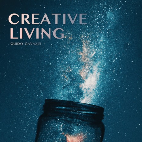 Creative Living | Boomplay Music