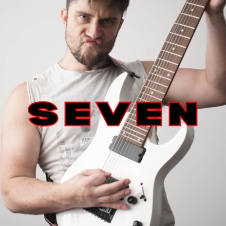 Seven (Metal Version) | Boomplay Music