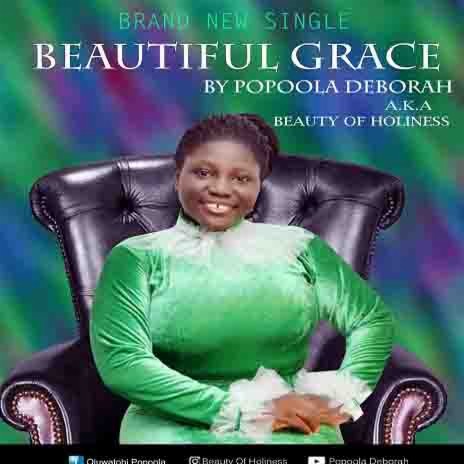 Beautiful Grace by Popoola Deborah | Boomplay Music