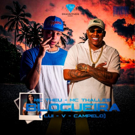 Blogueira ft. MC Thalles & MC THEU | Boomplay Music