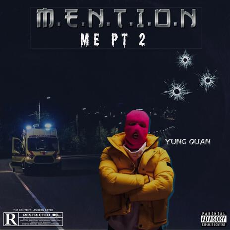 MENTION ME Pt. 2 | Boomplay Music