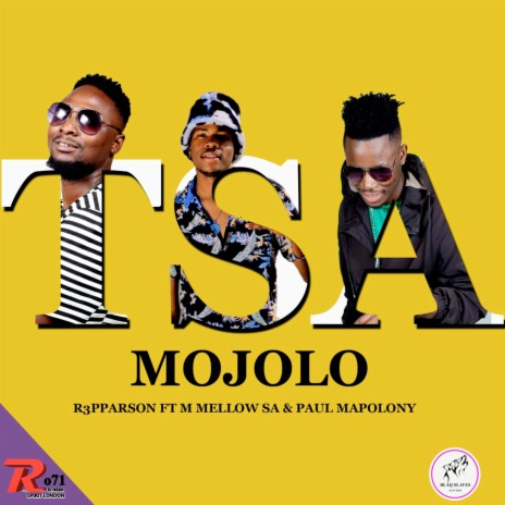Mojolo ft. R3pparson & Paul Mapolony | Boomplay Music