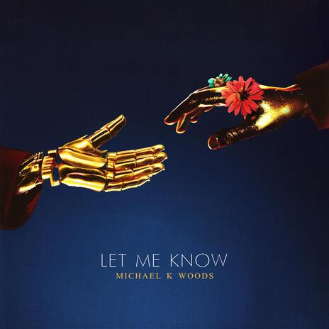 Let Me Know | Boomplay Music