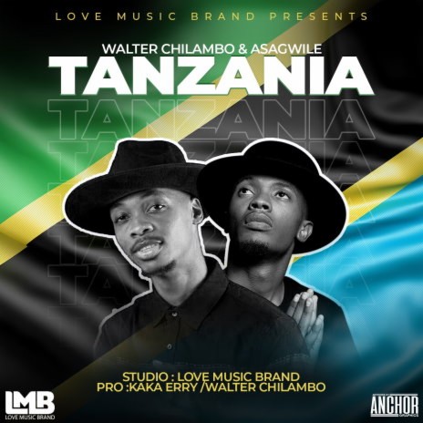 Tanzania ft. Asangwile Mwasongwe. | Boomplay Music