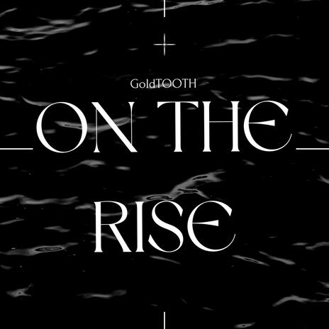 On the rise | Boomplay Music