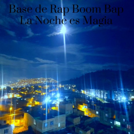 Base de Rap Boom Bap La Noche es Magia