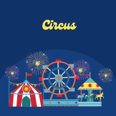 Circus | Boomplay Music