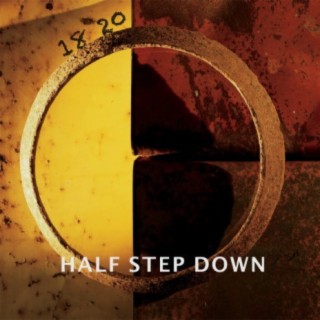 Half Step Down