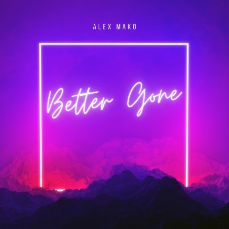 Better Gone | Boomplay Music