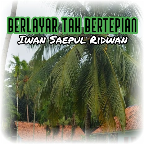 Berlayar Tak Bertepian | Boomplay Music