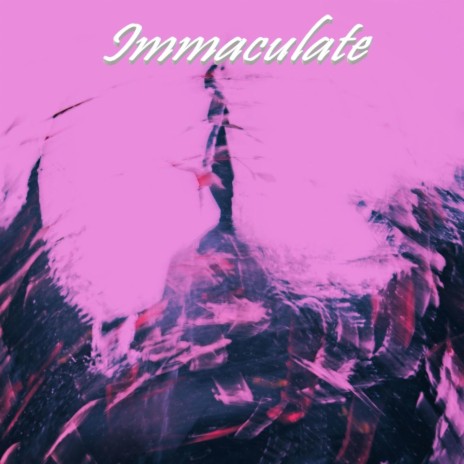 Immaculate | Boomplay Music