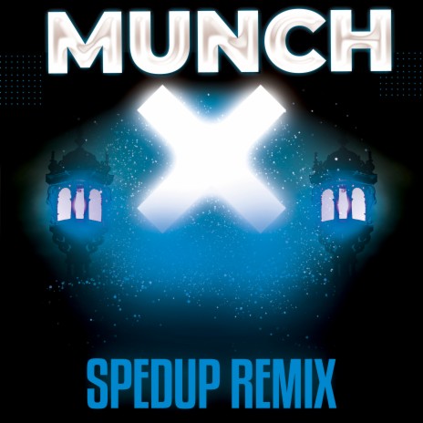 Munch (Feelin' U) [SpedUp Remix] | Boomplay Music