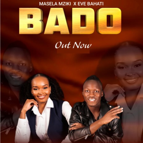 BADO (feat. Eve Bahati) | Boomplay Music