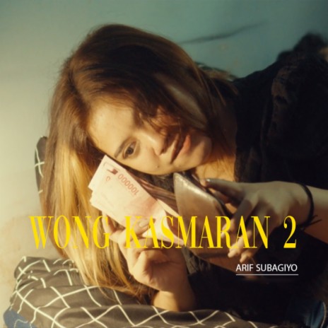 Wong Kasmaran 2 | Boomplay Music