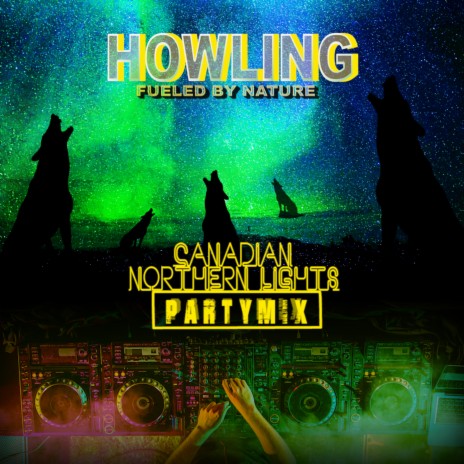 Howling 2.0 (Northern Lights Partymix) | Boomplay Music