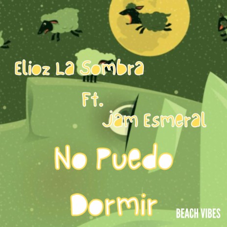 No Puedo Dormir ft. Elioz La Sombra | Boomplay Music