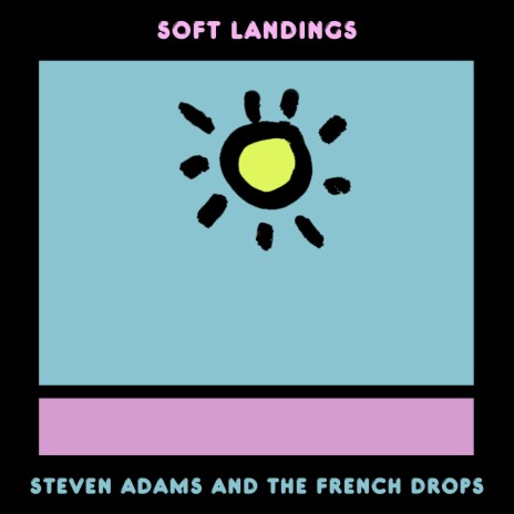 Soft Landings | Boomplay Music