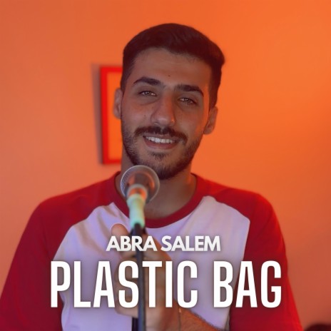 Plastic Bag | Boomplay Music