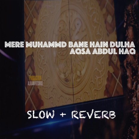 Mere Muhammad Bane Hain Dulha | Boomplay Music