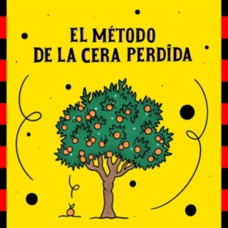 El Método de la Cera Perdida