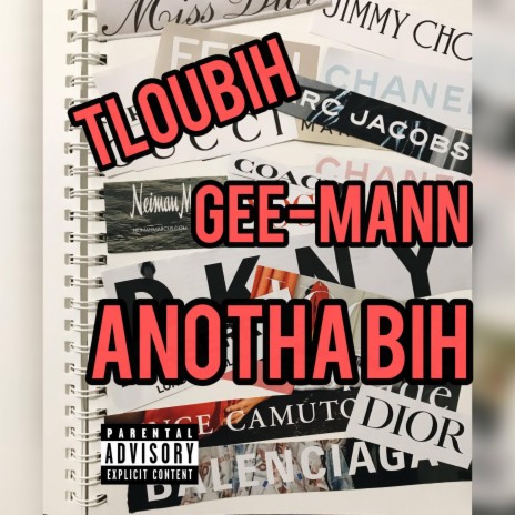 Anotha Bih ft. Gee-Mann