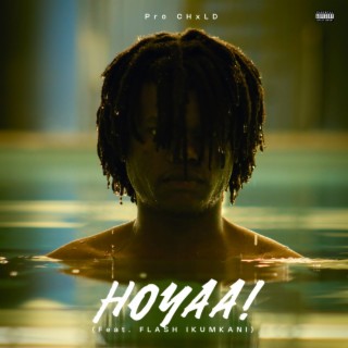 Hoyaa! ft. Flash Ikumkani lyrics | Boomplay Music