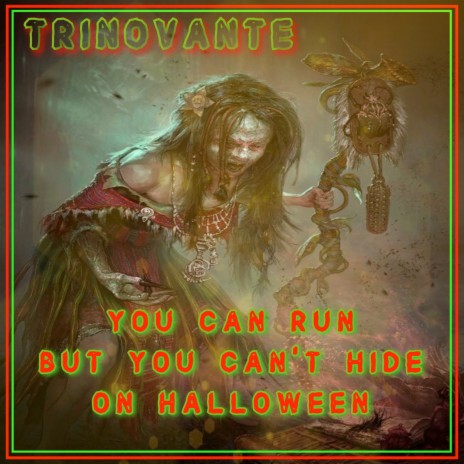 You Can Run But You Can't Hide On Halloween | Boomplay Music