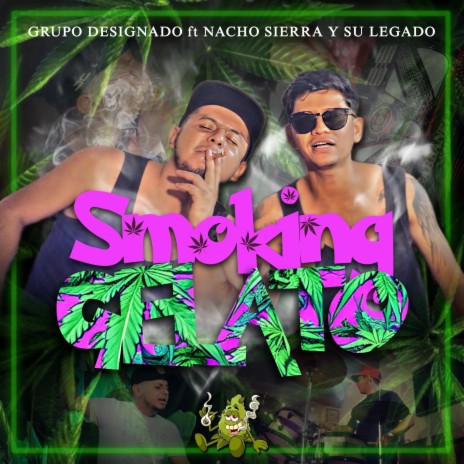 Smoking Gelato ft. Nacho Sierra y su Legado