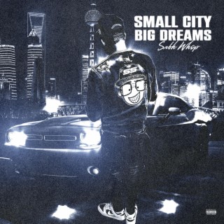 Small City Big Dreams