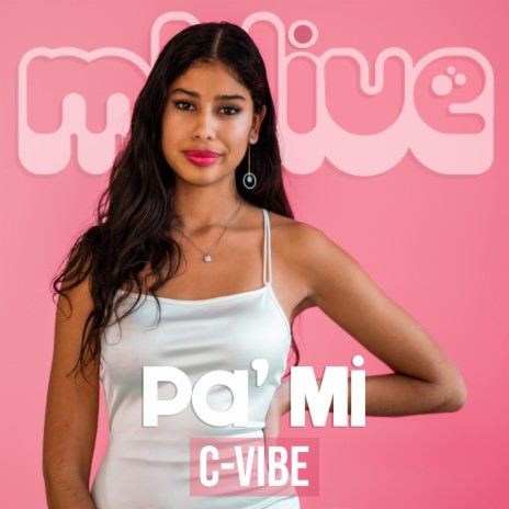 Pa' Mi (LIVE) ft. C-vibe