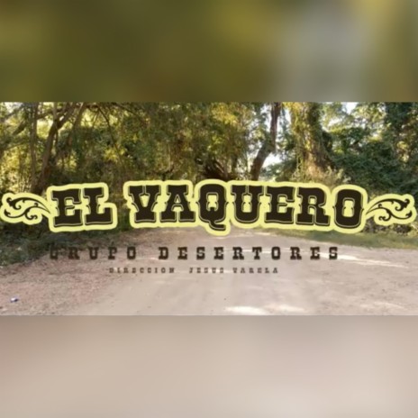 El Vaquero | Boomplay Music