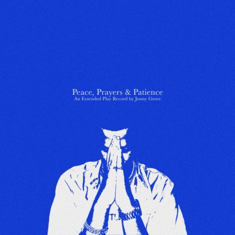 Peace, Prayers & Patience