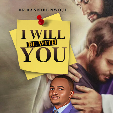 I Will Be with You