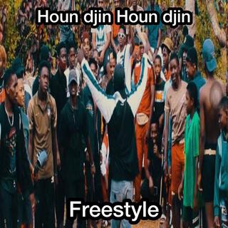 Houn djin Houn djin freestyle