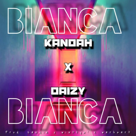 BIANCA ft. DAIZY | Boomplay Music