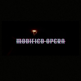 MODIFIED OPERA