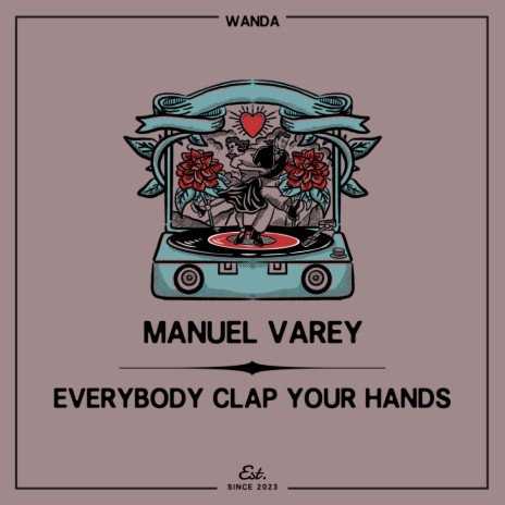 Everybody Clap Your Hands | Boomplay Music