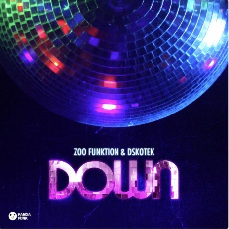 Down ft. ZooFunktion | Boomplay Music