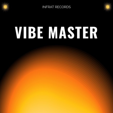 Vibe Master | Boomplay Music