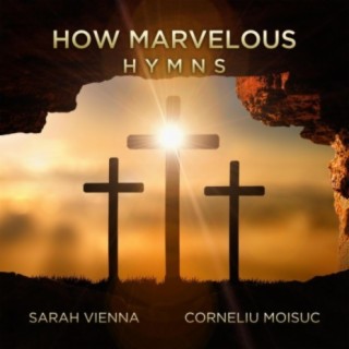 How Marvelous Hymns